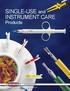 SINGLE-USE and INSTRUMENT CARE. Products