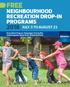 FREE NEIGHBOURHOOD RECREATION DROP-IN PROGRAMS JULY 3 TO AUGUST 23