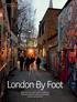 London By Foot. Walk on the wilder side of London to discover hidden treasures revealing its past and present. Unplugged: Travel / London