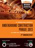 12 TH INTERNATIONAL CONFERENCE UNDERGROUND CONSTRUCTION PRAGUE APRIL 2013 PRAGUE, CZECH REPUBLIC 2 ND ANNOUNCEMENT