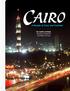 Cairo. A Mosaic of Color and Contrast. By Lauren Lovelace, Deneyse Kirkpatrick and Maha Armush