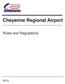 Cheyenne Regional Airport. Rules and Regulations