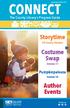 CONNECT. Storytime. Costume Swap. Author Events. Pumpkinpalooza October 28. The County Library s Program Guide. All County Libraries.