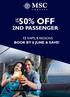 50% OFF 2ND PASSENGER BOOK BY 8 JUNE & SAVE! 12 SHIPS, 5 REGIONS UP TO
