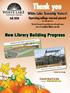 Thank you. New Library Building Progress. White Lake Township Voters! Inspiration through information. Operating millage renewal passes!
