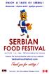 ENJOY A TASTE OF SERBIA! Welcome! Dobro došli! Добро дошли! SERBIAN FOOD FESTIVAL. Browse the festival booklet and visit our website: