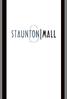 Staunton Mall. Total Number of Units: 54. Year Built: Total Lot Size: 31 Acres. Rentable sq ft.: 600,000 sq ft. Total Number of Kiosks: 14