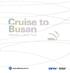 At the Heart of Northeast Asian Cruise BUSAN