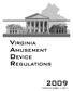 VIRGINIA AMUSEMENT DEVICE REGULATIONS. Effective March 1, 2011