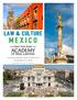 mexico LAW & CULTURE Journey to Mexico City & Teotihuacán November 8-12, 2018 Organized by CLE Abroad CST