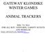GATEWAY KLONDIKE WINTER GAMES ANIMAL TRACKERS