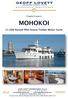 Proudly Presents MOHOKOI m Raised Pilot House Timber Motor Yacht. GEOFF LOVETT INTERNATIONAL Pty Ltd P: F: