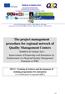 The project management procedure for regional network of Quality Management Centers