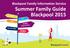 Blackpool Family Information Service Summer Family Guide. Blackpool Sport. Parks. Play. Holiday Playschemes. Arts & Crafts. Outdoor Activities
