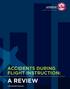 A DIVISION OF THE AOPA FOUNDATION AIRSAFETYINSTITUTE.ORG ACCIDENTS DURING FLIGHT INSTRUCTION: A REVIEW 2014 AIR SAFETY INSTITUTE