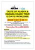 TASTE OF ALASKA & CANADA COACH TOUR 10 DAYS FROM