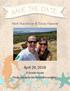 Matt Mascherin & Tricia Hanson. April 28, El Dorado Royale Please join us for our destination wedding!