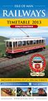 ISLE OF MAN RAILWAYS TIMETABLE 2013 FIRST EDITION INCLUDES EATING OUT & SPECIAL EVENTS