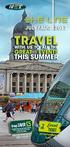 TRAVEL THIS SUMMER GREAT EVENTS JULY/AUG 2017 WITH US TO ALL THE. Travel to any of our event partners for just 2