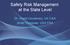 Safety Risk Management at the State Level. Dr. Hazel Courteney, UK CAA Amer Younossi, USA FAA