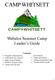 CAMP WHITSETT. Webelos Summer Camp Leader s Guide. Contents: procedures Dates and times Camp preparations tips Advancement guide