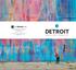 DETROIT AMERICA S GREAT COMEBACK CITY. Detroit Metro Convention & Visitors Bureau 47 High Street, Henley-in-Arden Warwickshire B95 5AA United Kingdom