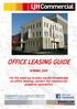 OFFICE LEASING GUIDE SPRING For the most up to date market knowledge on office leasing, contact the commercial property specialists