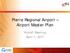 Pierre Regional Airport Airport Master Plan. Kickoff Meeting April 7, 2017