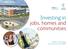 Investing in jobs, homes and communities. Oldham and Rochdale Local Investment Plan 2010