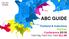 ABC GUIDE. Thailand & Indochina Partner Conference 2016 Think Big, Think How, Think ALL IN!
