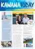 Welcome LOCAL CHAMPIONS MAKING A DIFFERENCE. Air con in schools & new shopping centres pg 3&6 COVERING NEWS AND VIEWS FROM THE KAWANA ELECTORATE