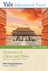 India. Dynasties of China and Tibet. May 4-18, featuring a Yangtze River Cruise