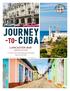 JOURNEY. A Cross-Cultural Educational Exchange April 26-30, Organized by Cuba Cultural Travel CST