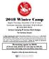 2018 Winter Camp Begins Thursday, December 12 noon Concludes Saturday, December 6:00 pm