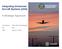 Integrating Unmanned Aircraft Systems (UAS) A Strategic Approach. Federal Aviation Administration. Presented to: By: Date: