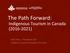 The Path Forward: Indigenous Tourism in Canada ( ) Keith Henry President & CEO Indigenous Tourism Association of Canada