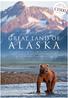 alaska Great land of SPECIAL An expedition exploring the Alaskan Coast and inside passage aboard the Silver Discoverer 29 th July to 13 th August 2017