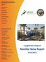 Monthly Noise Report. Long Beach Airport. June Airport Advisory Commission. Airport Management. Bob Luskin Chair. Phyllis Ortman Vice Chair