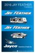 2016 JAY FEATHER TOWABLES. Generations of family fun. PRINTED ON RECYCLED PAPER