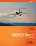 Simplifying the business of flight. ARINCDirectSM FLIGHT SOLUTIONS