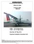Q300 Serial Number 653 Available for Sale. Offers for Sale. Q Series: Q300 MSN 653. TTSN: 19,775 Flight Hours TCSN: 22,775 Flight Cycles