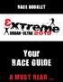 RACE BOOKLET. Your RACE GUIDE A MUST READ...