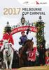 SCHEDULE 157 TH MELBOURNE CUP CARNIVAL 2017 THE CELEBRATION THAT STOPS A NATION