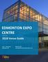 EDMONTON EXPO CENTRE Venue Guide Avenue Edmonton, AB