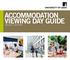 ACCOMMODATION VIEWING DAY GUIDE. Saturday 21 April 2018