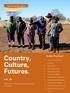 Country, Culture, Futures. Inside This Issue VOL. 04. Land Management Update. July A biannual newsletter of Central Desert Land and Community.