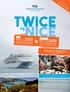 nice twice as nice: Receive up to $200 onboard spending money per stateroom^ (interior/oceanview)