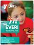EVER! BEST. SUMMER. EVER. TIME BEST. Day Camp Sports & Specialty Camps Overnight Camp YMCA OF GREATER TOLEDO #BestSummerEver