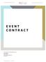 E V E N T CONTRACT. For information and scheduling, please contact JESS HAISMA Event Manager