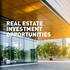 REAL ESTATE INVESTMENT OPPORTUNITIES